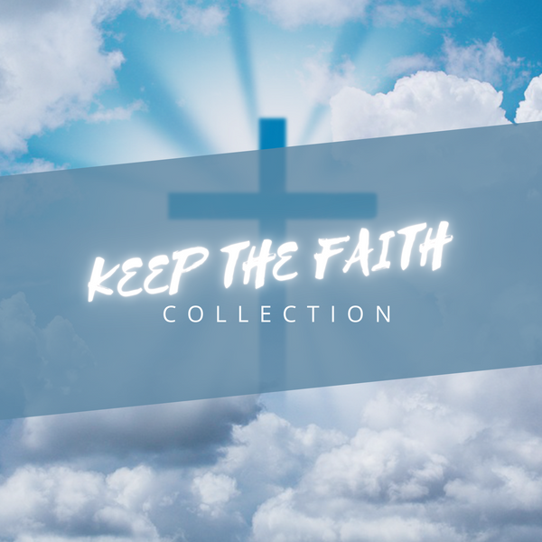 Keep the Faith